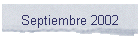 Septiembre 2002