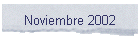 Noviembre 2002