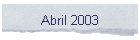 Abril 2003