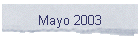 Mayo 2003