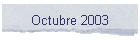 Octubre 2003