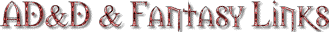 AD&D & Fantasy Links