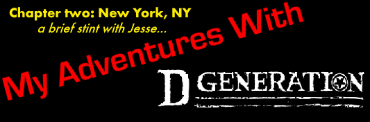 my adventures w/ DGeneration - vol 2