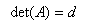 det(A) = d