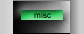 Misc