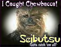 Rawr!  I caught Chewie from Star Wars!