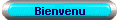 Bienvenu