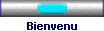Bienvenu
