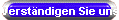 Verst�ndigen Sie uns