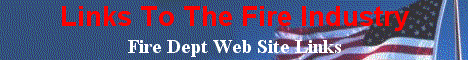 Click here to RETURN to Links To The Fire Industry
