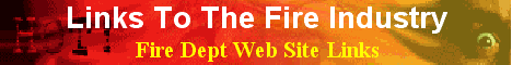 Click here to RETURN to Links To The Fire Industry