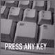 any key