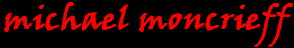 biography of michael moncrieff