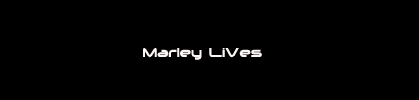 Marley Lives