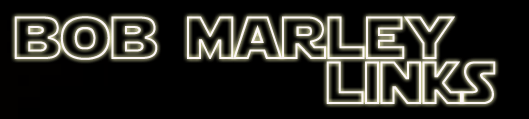 Bob marley Links