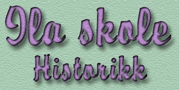Ila Skole - Historikk