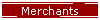Merchants