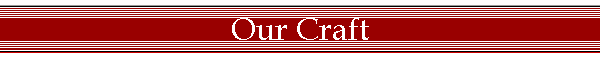 Our Craft