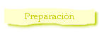 Preparaci�n