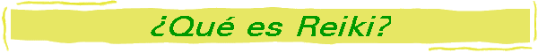 �Qu� es Reiki?