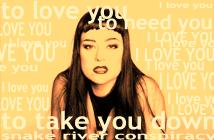 ...to love you...to need you...to take you down..I LOVE YOU...