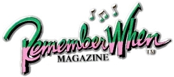 Remember When Magazine 
