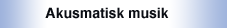 akusmatisk musik