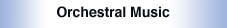 Orchestral Music
