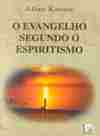 O Evangelho Segundo o Espiritismo