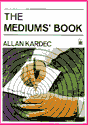 The Mediums&ordm; Book