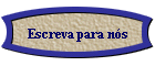 Escreva para n�s