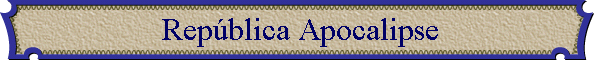 Rep�blica Apocalipse