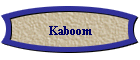 Kaboom