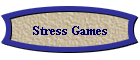 Stress Games