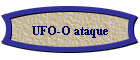 UFO-O ataque
