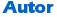 Autor