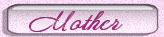 Mother