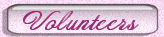 Volunteers