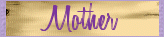 Mother