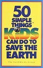 50 Simple Things Kids Can Do to Save the Earth (Paperback) by LLC Andrews McMeel Publishing, and The EarthWorks Group