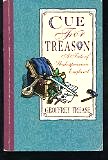 cue for treason peter is a Geoffrey trease in his novel “cue for treason” examines a boy named peter that is forced to become heroic and brave to save queen elizabeth. cue for treason peter is a Geoffrey trease in his novel “cue for treason” examines a boy named peter that is forced to become heroic and brave to save queen elizabeth.