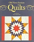 Old Nova Scotian Quilts (Paperback) by Scott Robson (Author), Sharon MacDonald (Author)