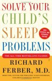 Solve Your Child's Sleep Problems: New, Revised, and Expanded Edition (Paperback) by Dr. Richard Ferber