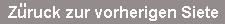 Zur&uuml;ck zur vorherigen Seite