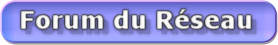 Forum du R�seau