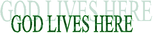 GOD LIVES HERE
