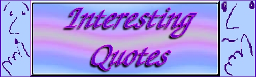 Interesting Quotes