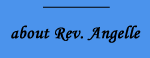 about Reverend Angelle
