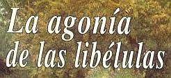 La agon�a de las lib�lulas