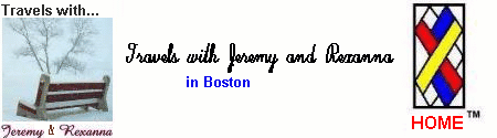 Travels with Jeremy & Rexanna in Boston